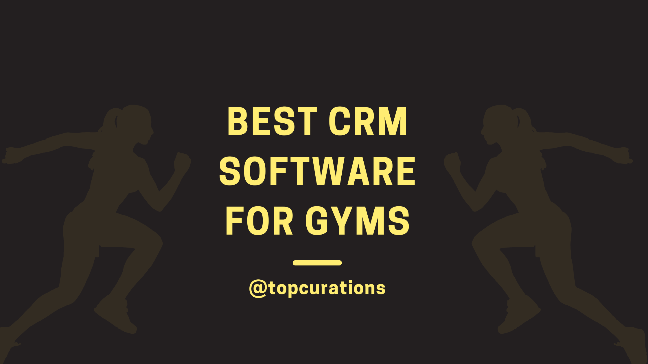 Best CRM Software for Gyms TopCurations Blog
